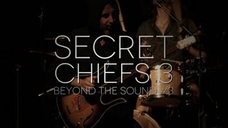 [Beyond The Sound #3] Secret Chiefs 3