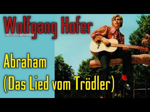 Wolfgang Hofer | Abraham (Das Lied vom Trödler) Lyrics