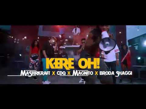 Masterkraft – “Kere Oh!” ft CDQ, Magnito & Broda Shaggi