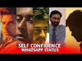 Self Confidence Whatsapp Status Tamil Siva Creations