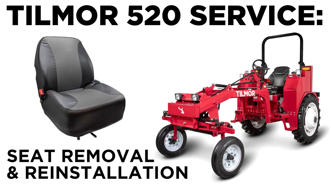 Seat Removal And Reinstallation - Tilmor 520 Tractor Service