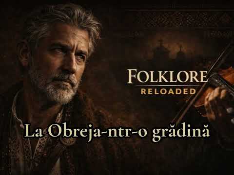 La Obreja-ntr-o grădină – Doina Bănățeană | Romanian Folklore