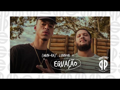 Mun-Rá feat. L7NNON - Equação (prod. Papatinho)