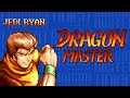 Dragon Master Jedi Ryan Arcade