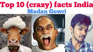 Top 10 crazy facts India | Tamil | Madan Gowri | MG