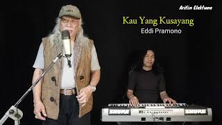 Download lagu KAU YANG KUSAYANG - The Rollies (Eddi Pramono - Cover) mp3
