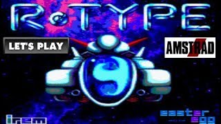 LET'S PLAY: R-TYPE 128K (AMSTRAD CPC - With Commentary)