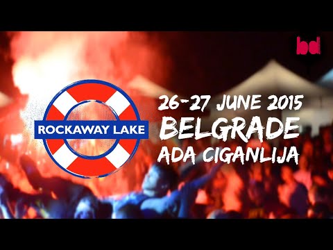 ROCKAWAY LAKE FESTIVAL / Belgrade, 26-27.06.2015 / Aftermovie