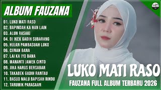Download lagu FAUZANA - LAGU MINANG TERBARU FULL ALBUM TERPOPULER 2026 - LUKO MATI RASO - BAPINDAH KA NAN LAIN mp3