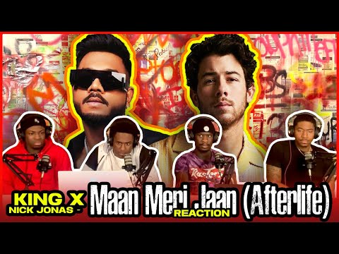 King x Nick Jonas - Maan Meri Jaan (Afterlife) [Official Video] | Reaction