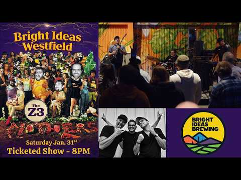 The Z3 (1/31/26) Bright Ideas Brewing - Westfield, MA
