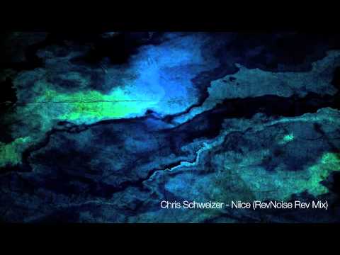 Chris Schweizer - Niice (RevNoise Rev Mix)[Itzamna Recordings]