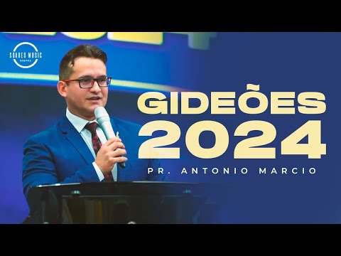 Pastor Antonio Marcio | Gideões 2024