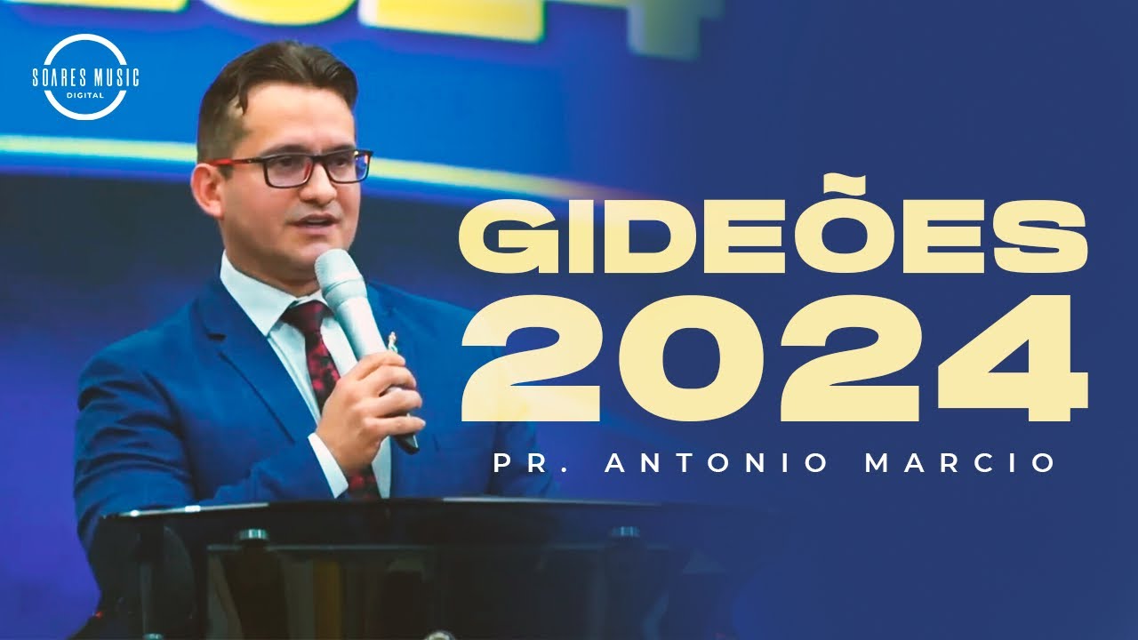 Pastor Antonio Marcio | Gideões 2024