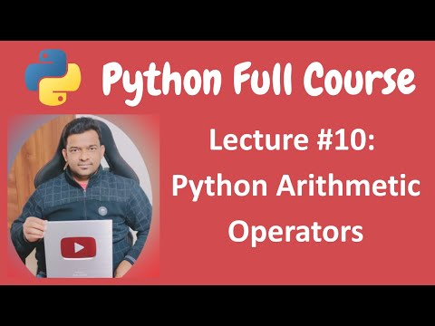 Python Arithmetic Operators Python Tutorial Python Full Course Lecture 10