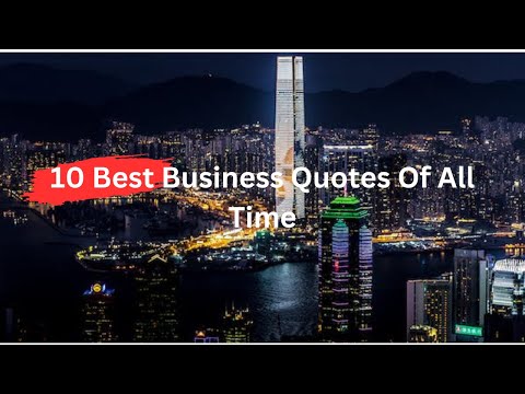 , title : '10 Best Business Quotes Of All Time'