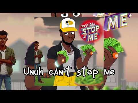 Fobi Obi Stop Me Prod. by JxMxllxon Lyric Video