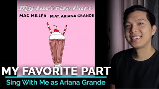 My Favorite Part (Male Part Only - Karaoke) - Mac Miller ft. Ariana Grande