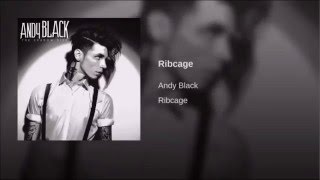 Andy Black-  Ribcage  (Lyrics)