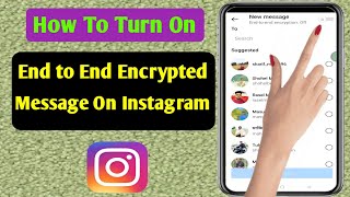 How To Turn On End to End Encryption Message On Instagram || Instagram New Feature