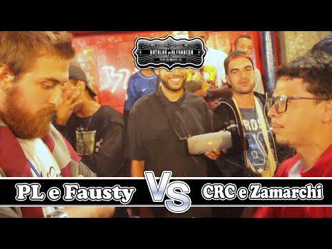 Batalha Da Alfandega - PL e Fausty x CRC e Zamarchi (Final)