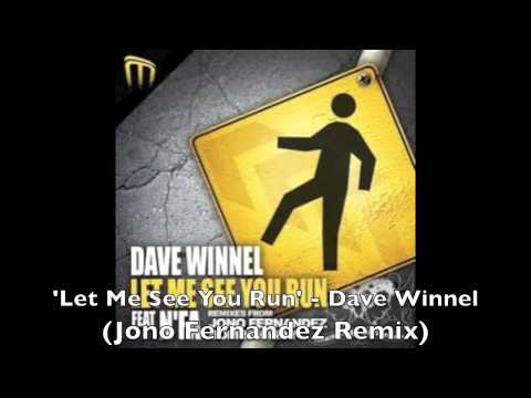 'Let Me See You Run' - Dave Winnel (Jono Fernandez Remix)