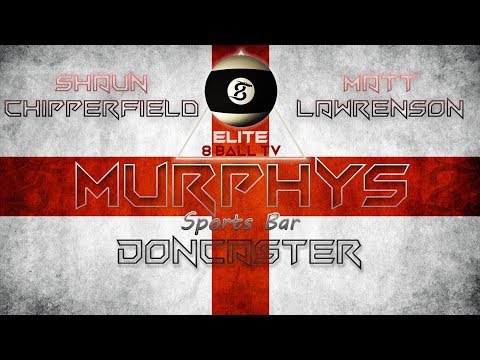Shaun Chipperfield v Matt Lawrenson - Winners Round 2 - Murphy's English Open - Elite 8 Ball TV