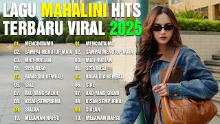 Download lagu KOLEKSI LAGU MAHALINI FULL ALBUM TERBARU & TER HITS 2025! VIRAL   VIDEO LIRIK mp3