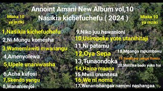 Download lagu Album mpya na nyimbo zote hizi apa  2024 / Miaka 10 ya mziki moto hauzimi by Annoint Amani mp3