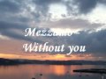 Mezzamo - Without you.MPG 
