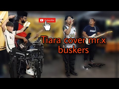 Kriss - Tiara cover mr.x buskers