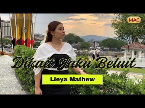 Dikait Jaku Beluit by Lieya Mathew (Official Music Video)