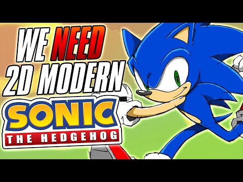 Why We NEED A 2D Modern Sonic Game! (Return of Sonic Advance & Rush)