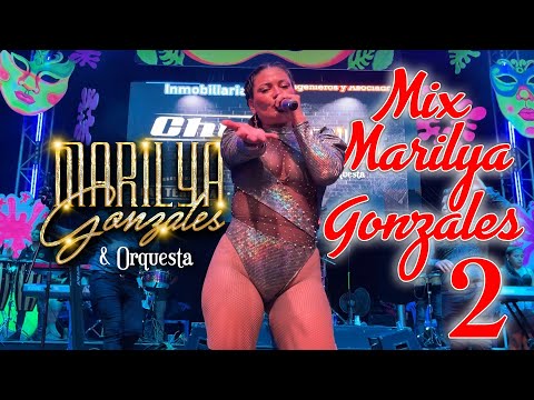 Marilya Gonzales y Orquesta - MIX MARILYA GONZALES 2