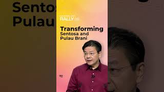 National Day Rally 2026: Transforming Sentosa and Pulau Brani