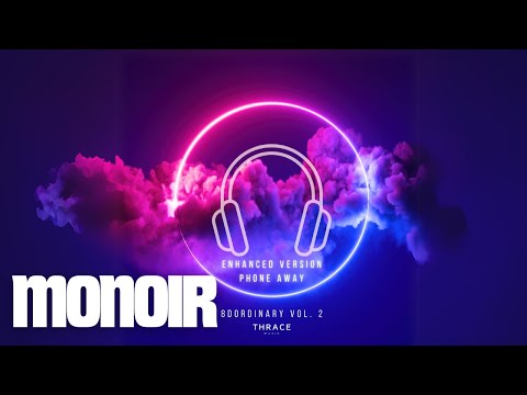 8Dordinary x Monoir x Esotique - Phone Away (Enhanced Version - 8D Audio)