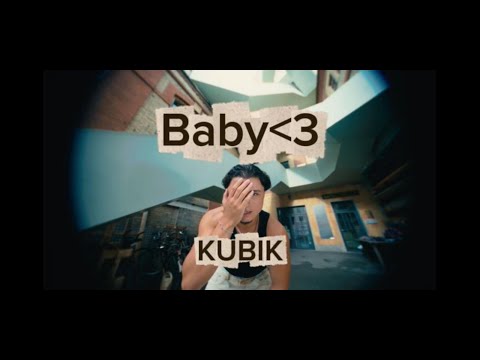 KUBIK - Baby (Official Music Video)