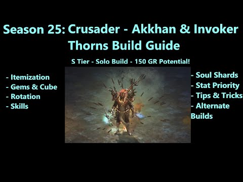 Diablo 3: Season 25 - Crusader - Armor of Akkhan & Invoker & Thorns - S Tier Pushing Build Guide