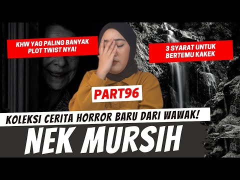 PERSYARATAN NEK MURSIH - KHW PART 96