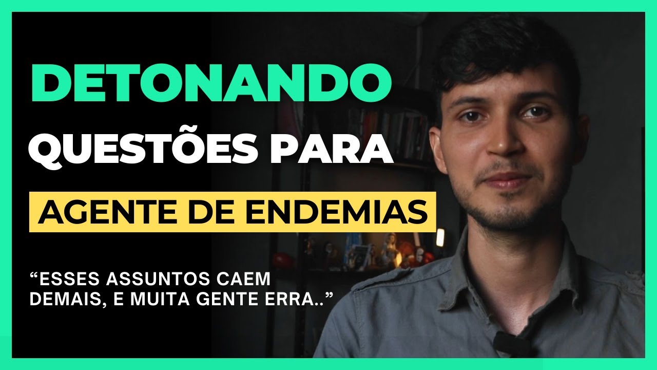 QUESTÕES COMENTADAS PARA AGENTE DE ENDEMIAS (ACE) | Banca Fadesp