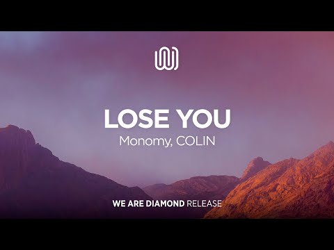 Monomy, COLIN - Lose You