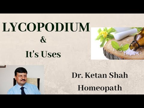 Lycopodium Homeopathic - Uses & Symptoms -Hindi - Dr. Ketan Shah (M.D.-Hom.)