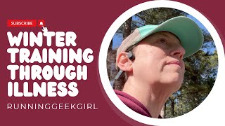 Sickness, Snow, and Schedules: A REALISTIC Look at Training in February | RunningGeekGirl