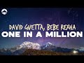 David Guetta One In A Million Feat Bebe Rexha Lyrics