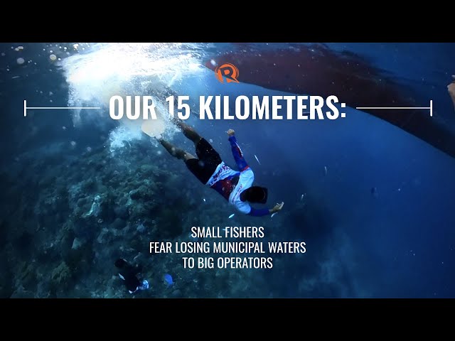 [DOCUMENTARY] Our 15 kilometers: Small fishers fear losing municipal waters to big operators