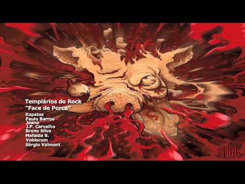 Templários do Rock feat KAPATAZ & JOANA - Face de Porco !