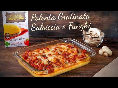 POLENTA SALSICCIA E FUNGHI GRATINATA AL FORNO Ricetta Facile - Fatto in Casa da Benedetta