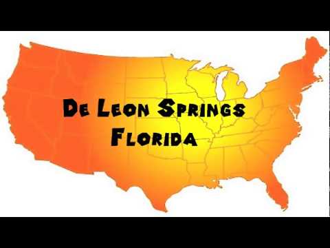 How to Say or Pronounce USA Cities — De Leon Springs, Florida