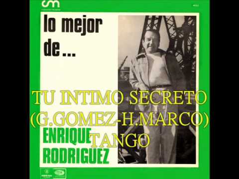ENRIQUE RODRIGUEZ - ARMANDO MORENO - TU INTIMO SECRETO - TANGO - 1945