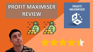 Profit Maximiser Review 2021: Is It Still Worth It
